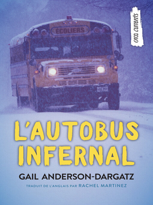Title details for L'autobus infernal by Gail Anderson-Dargatz - Available